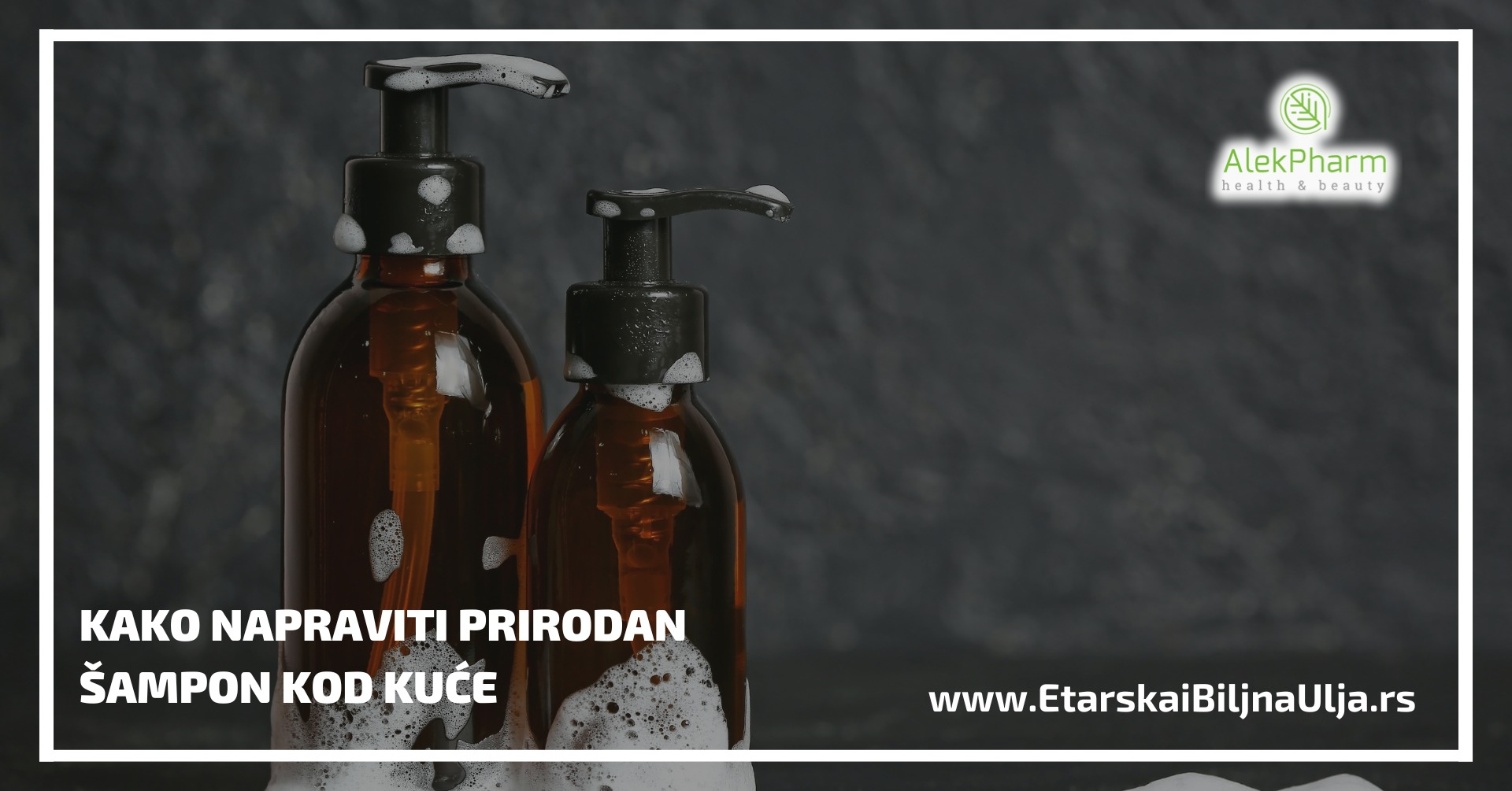 Kako napraviti prirodan šampon kod kuće
